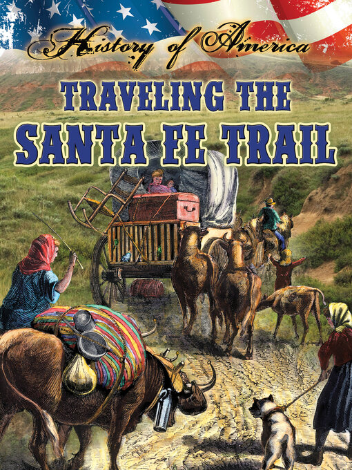 Title details for Traveling the Santa Fe Trail by Linda Thompson - Available